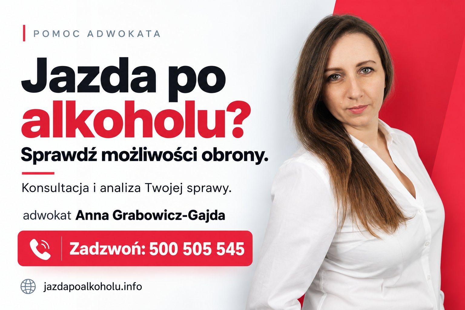 Adwokat Anna Grabowicz-Gajda – pomoc w sprawach o jazdę po alkoholu, tel. 500 505 545